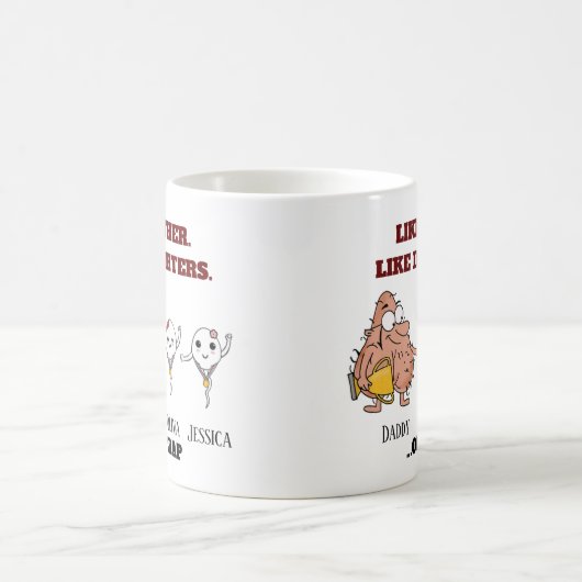 Mug Petits spermatozoïdes Comme père Comme fille jusqu (Centre)