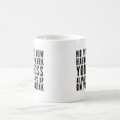 Mug Peu Importe Combien Vous Travaillez Dur (Centre)