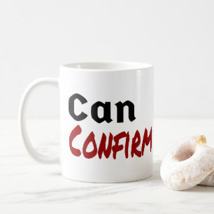 Mug Peut confirmer LettreKenny Funny Humour Canada