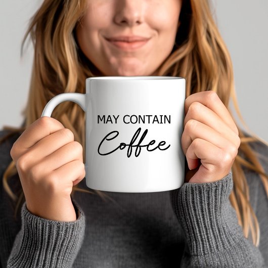 Mug Peut contenir du café - Citation de typographie sc
