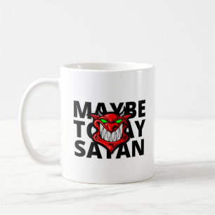 Mug Peut-être aujourd'hui Satan
