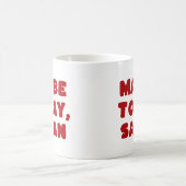 Mug Peut-être aujourd'hui Satan drôle Typographie Red  (Centre)