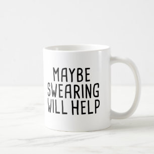 Mug Peut-être le serment aidera