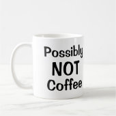 Mug Peut-être PAS de café (Gauche)