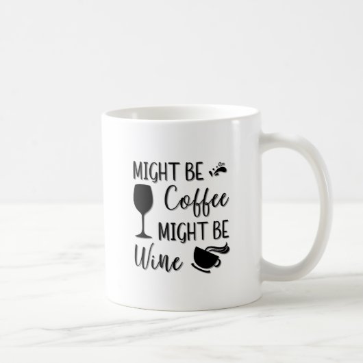 Mug Peut-Être Que Le Café Peut Être Vin (Droite)