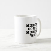 Mug Peut-Être Que Le Café Peut Être Vin (Devant droit)