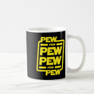 Mug Pew Pew Pew Pew _ Funny Nerdy Science Fiction