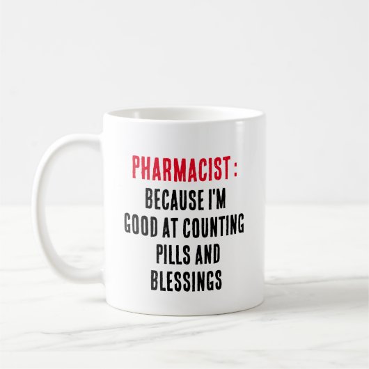Mug Pharmacien : Parce que je suis doué pour compter l (Gauche)