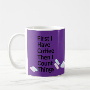 Mug Pharmacien Tech J'ai du café Je compte les choses