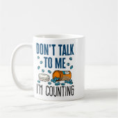 Mug Pharmacy Tech Dont Talk To Me Im Counting  (Gauche)