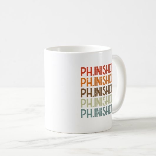 Mug PHD Student Phinished Fundy Dissertation Défense (Devant droit)