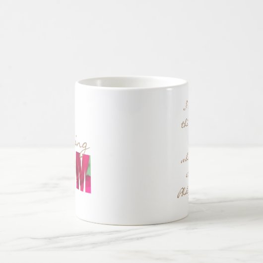 Mug Philippiens 4:13 Prier Maman Personnalisé Rose Flo (Centre)