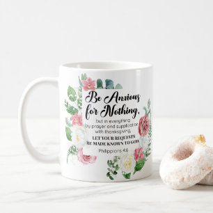 Mug Philippiens 4:6 Soyez anxieux pour rien de floral