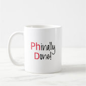 Mug Phinally fait, diplômé de PhD, cadeau d'obtention (Gauche)