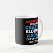 Mug Phlebotomiste Phlebotomiste parce que fou (Devant droit)