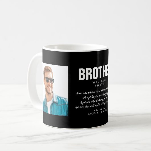 Mug Photo Brother Citation Moderne Noir Et Blanc (Devant gauche)