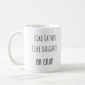 Mug Photo Tel père Telle fille (Gauche)