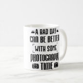 Mug Photographer A Bad Day Can Be Better With Photogra (Devant droit)