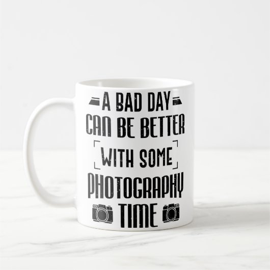 Mug Photographer A Bad Day Can Be Better With Photogra (Gauche)