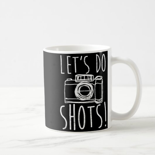 Mug Photography Let's Do Shots Funny Camera Photograph (Droite)
