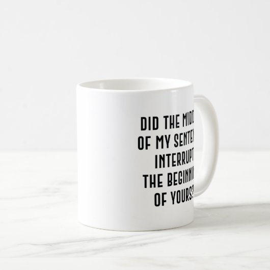 Mug Phrase d'interruption (Devant droit)