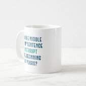 Mug Phrase d'interruption (Devant gauche)