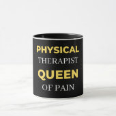 Mug Physical Therapist Queen Of Pain (Centre)