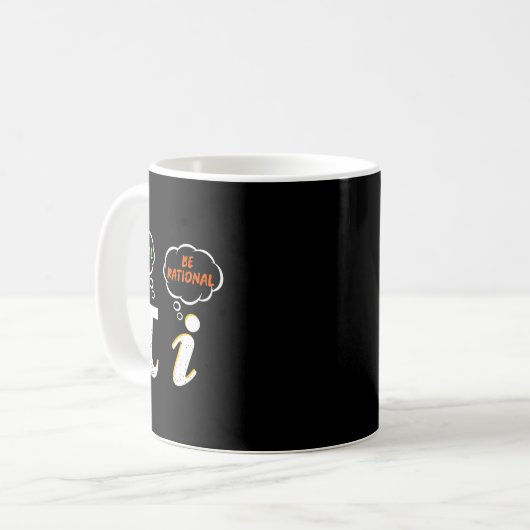 Mug Pi Be Rational Get Real - Enseignant Math - Math H (Devant gauche)