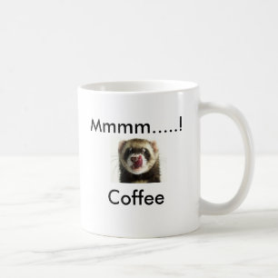 Mug PIC de furet, Mmmm ..... ! Café