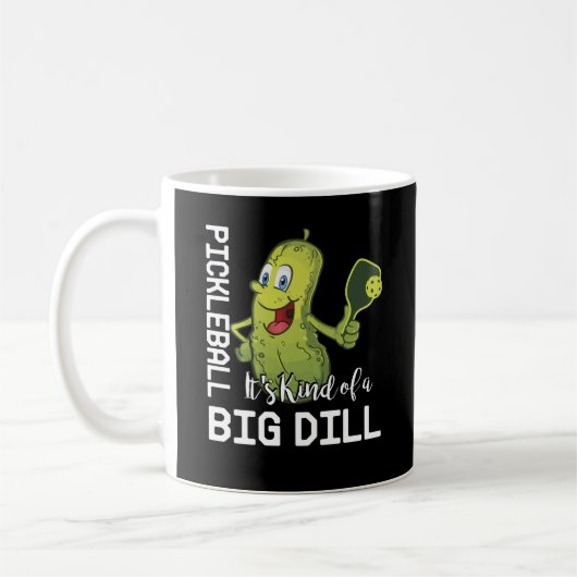 Mug Pickleball C'est un genre de Big Dill (Gauche)