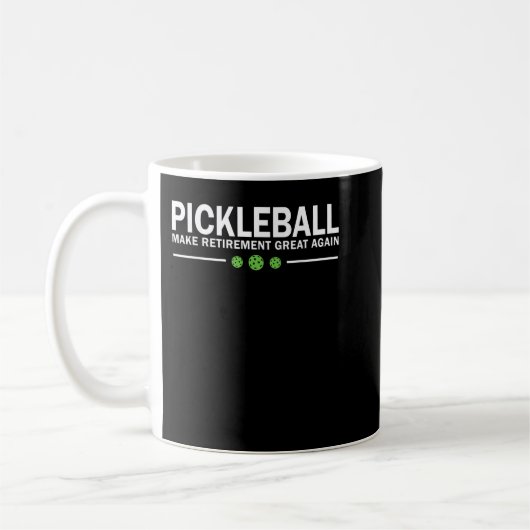 Mug Pickleball Make Retirement Great Again Pickle-Ball (Gauche)