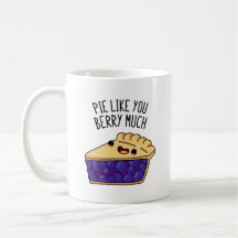 Pie Comme Vous Berry Beaucoup Drôle Pie Pun