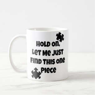 Mug Pièce de puzzle féminin amateur Accroche-toi juste