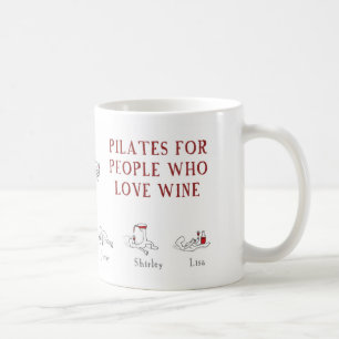 Mug Pilates pour les personnes qui aiment le vin la