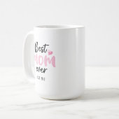 Mug Pink Best Mom Ever Fête des mères (Devant gauche)