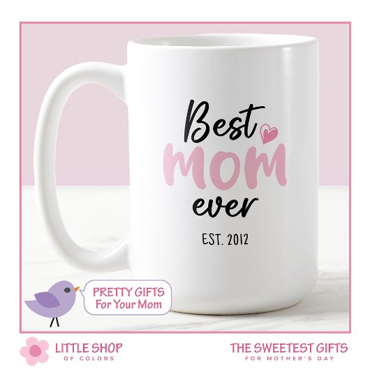Mug Pink Best Mom Ever Fête des mères