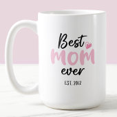 Mug Pink Best Mom Ever Fête des mères