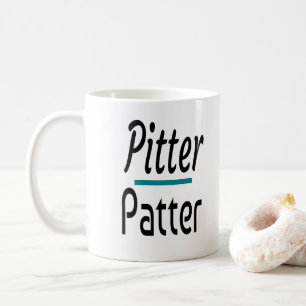 Mug Pitter Patter, Funny Humour Nouveautés Cadeau