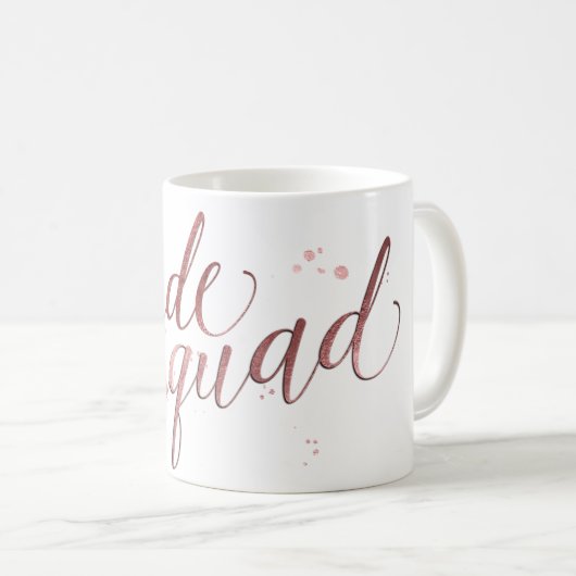 Mug PixDezines Bride Squad/Faux Rose Gold Script (Devant droit)