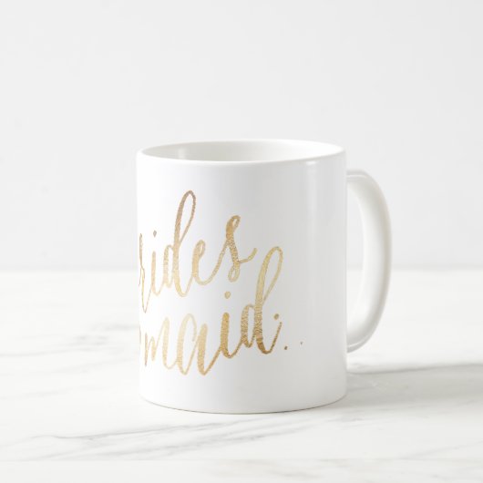 Mug PixDezines Bridesmaid/Faux Gold/Modern Script (Devant droit)