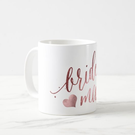 Mug PixDezines Bridesmaid/Faux Rose Gold/Modern Script (Devant gauche)