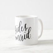 Mug PixDezines Demoiselle d'honneur/Heart/Écriture mod (Devant droit)