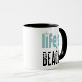 Mug Plage Dire la vie est une plage (Devant droit)