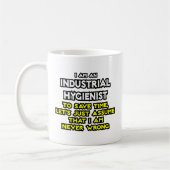 Mug Plaisanterie Hygiéniste Industrielle .. Ne jamais (Gauche)