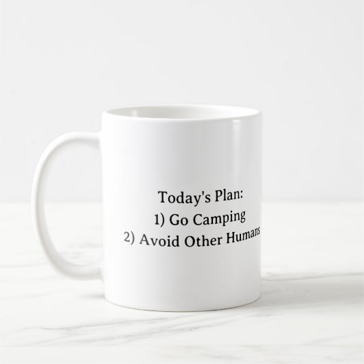 Mug Plan d'aujourd'hui : 1) Aller Camping 2) Évitez le (Gauche)