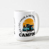 Mug Plan de retraite Citation de camping T-shirt (Devant droit)