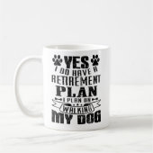 Mug Plan de retraite Marcher mon chien (Gauche)