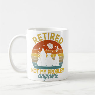 Mug Plan de retraite Pot retiré Pas mon problème Poter