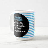 Mug Plan pour aujourd'hui : Réveillez-Vous, Buvez Du C (Devant gauche)