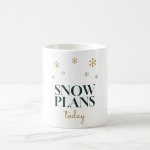 Mug Plans de neige aujourd'hui Typographie flocon de n